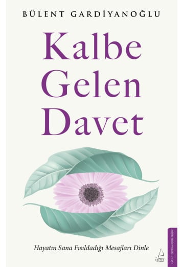Kalbe Gelen Davet