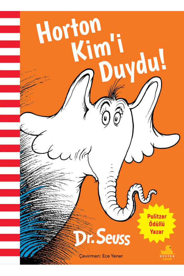 Horton Kim’i Duydu!