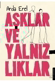 Aşklar ve Yalnızlıklar
