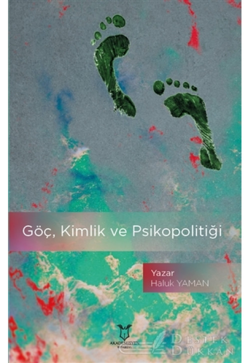 Göç, Kimlik ve Psikopolitiği