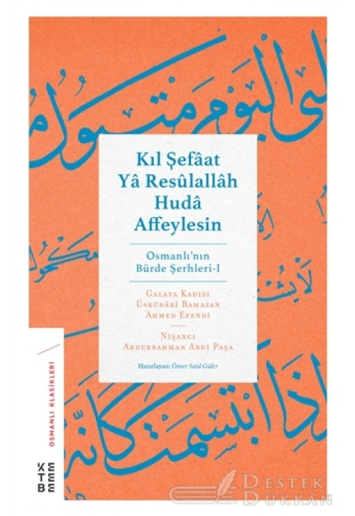 Kıl Şefaat Ya Resulallah Huda Affeylesin
