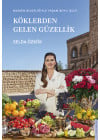 Köklerden Gelen Güzellik