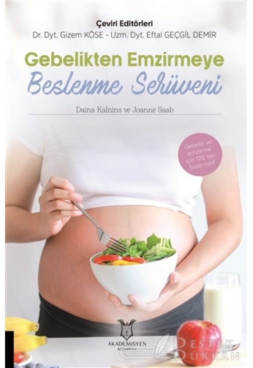Gebelikten Emzirmeye Beslenme Serüveni