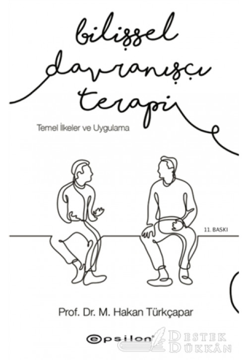 Bilişsel Davranışçı Terapi: Temel İlkeler ve Uygulama