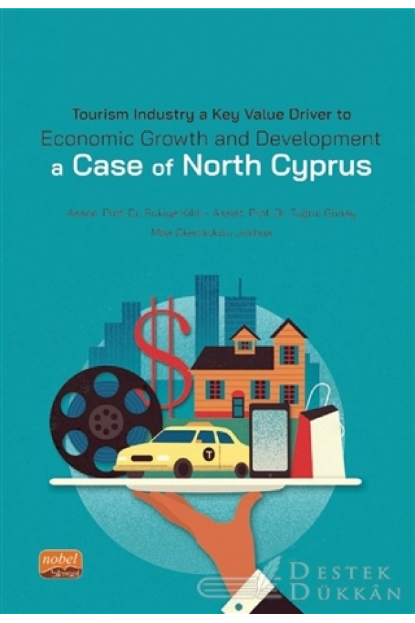 Tourism Industry A Key Value Driver To Economic Growth And Development - A Case Of North Cyprus