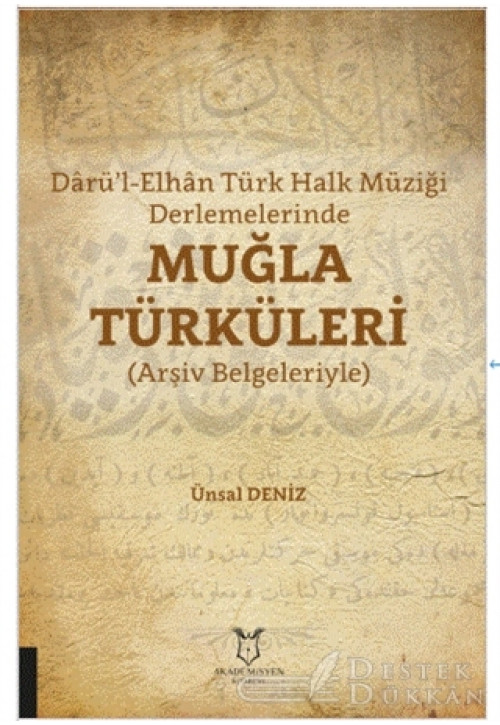 Darü’l-elhan Türk Halk Müziği Derlemelerinde Muğla Türküleri
