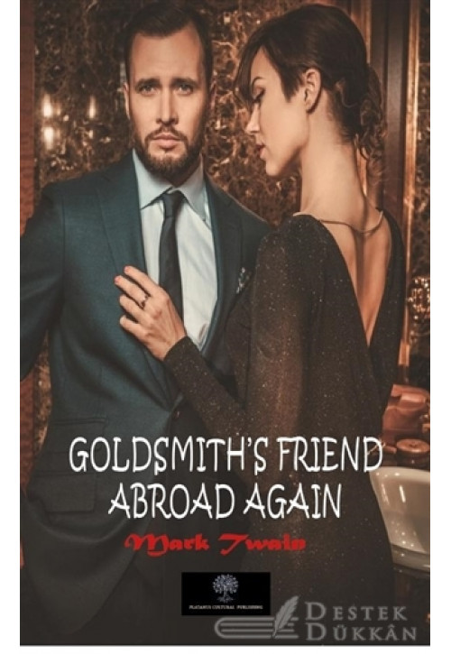Goldsmith's Friend Abroad Again