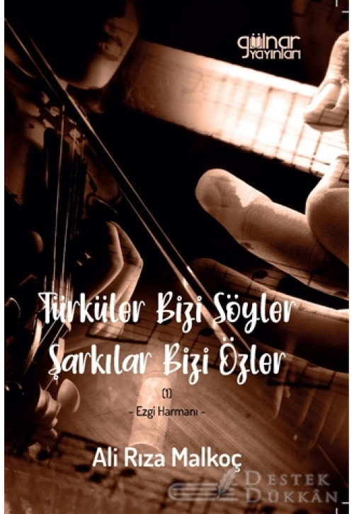 Türküler Bizi Söyler Şarkılar Bizi Özler