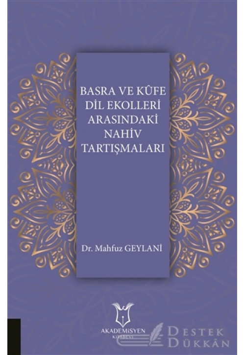 Basra ve Küfe Dil Ekolleri Arasındaki Nahiv Tartışmaları