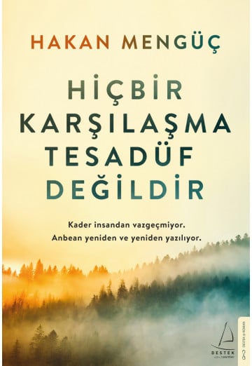 Hiçbir Karşılaşma Tesadüf Değildir