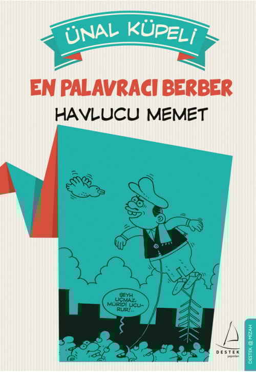 En Palavracı Berber: Havlucu Memet