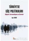 Türkiye’de Göç Politikaları