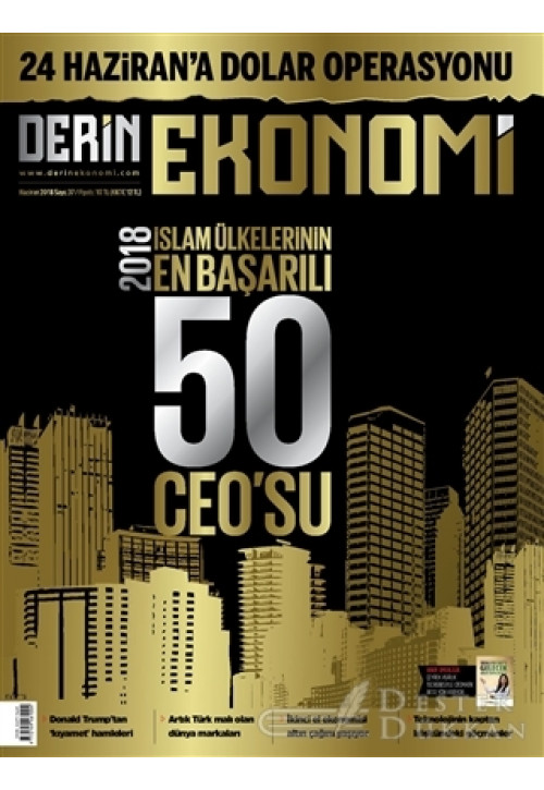 Derin Ekonomi Aylık Ekonomi Dergisi Sayı: 37 Haziran 2018