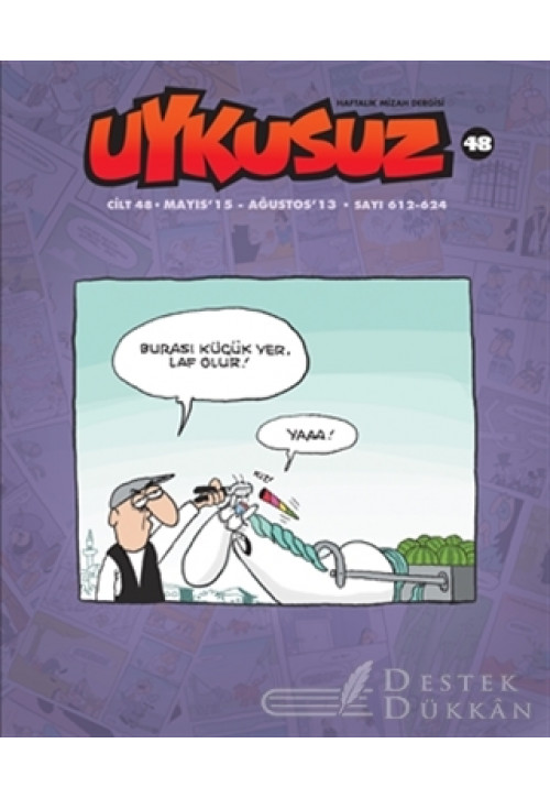 Uykusuz Dergisi Cilt: 48 Mayıs 15 - Ağustos 13 - Sayı 612-624