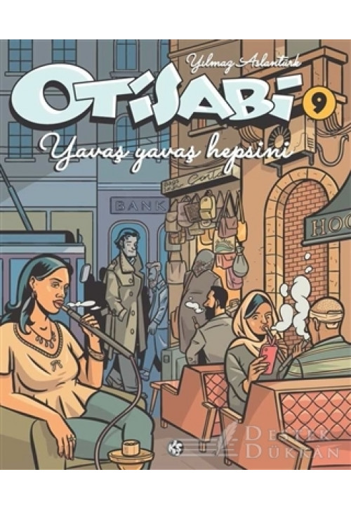 Otisabi 9 - Yavaş Yavaş Hepsini