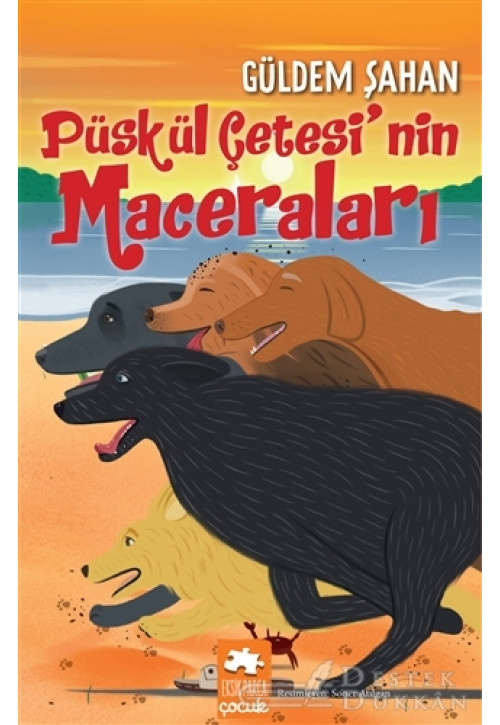 Püskül Çetesi’nin Maceraları