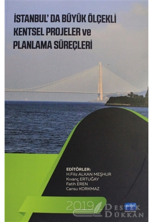 İstanbul'da Büyük Ölçekli Kentsel Projeler ve Planlama Süreçleri