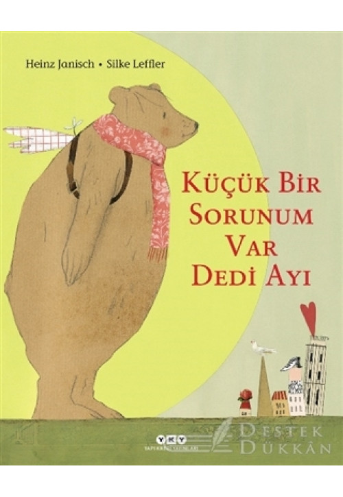 Küçük Bir Sorunum Var Dedi Ayı