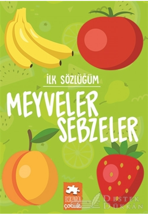Meyveler Sebzeler - İlk Sözlüğüm