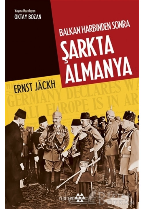 Balkan Harbinden Sonra Şarkta Almanya