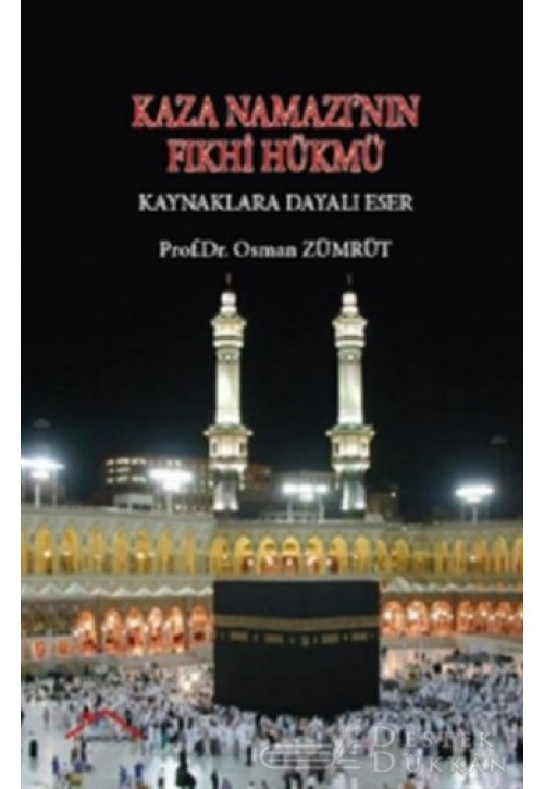 Kaza Namazı’nın Fıkhi Hükmü