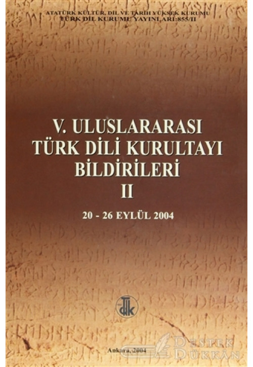 5. Uluslararası Türk Dili Kurultayı Bildirileri 2