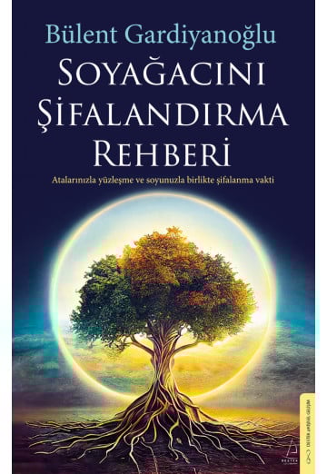 Soyağacını Şifalandırma Rehberi