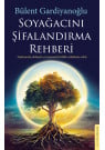 Soyağacını Şifalandırma Rehberi