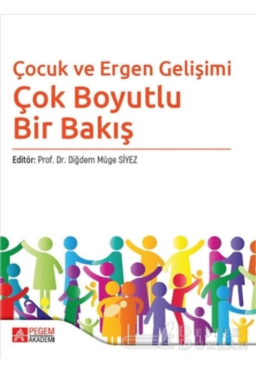 Çocuk ve Ergen Gelişimi - Çok Boyutlu Bir Bakış