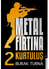 Metal Fırtına 2