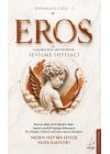 Eros: Geçmişten Günümüze Sevilme İhtiyacı