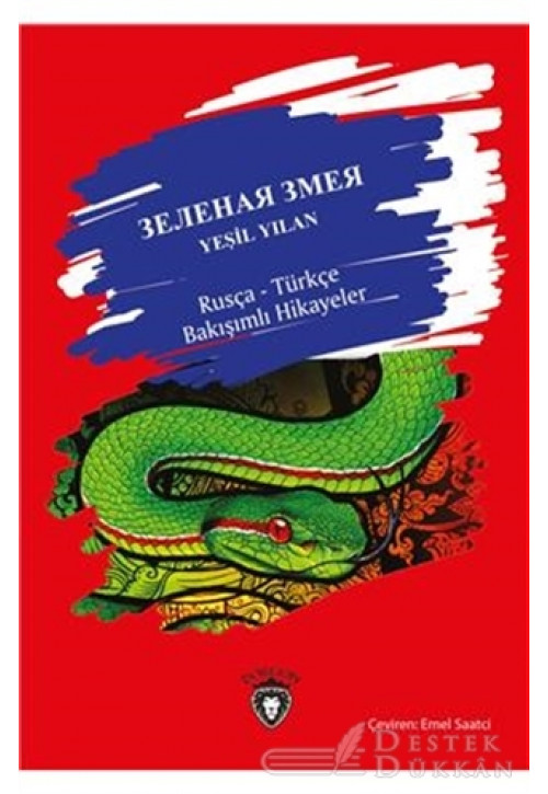Yeşil Yılan / Rusça - Türkçe Bakışımlı Hikayeler