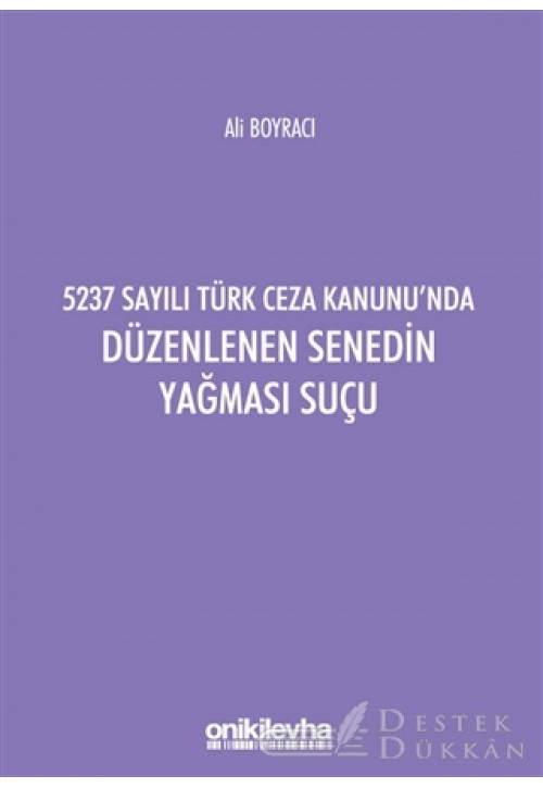 5237 Sayılı Türk Ceza Kanunu'nda Düzenlenen Senedin Yağması Suçu