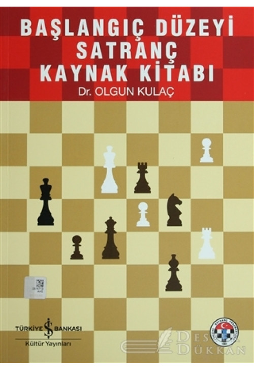 Başlangıç Düzeyi Satranç Kaynak Kitabı