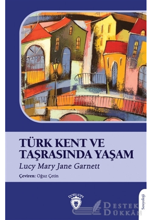 Türk Kent ve Taşrasında Yaşam