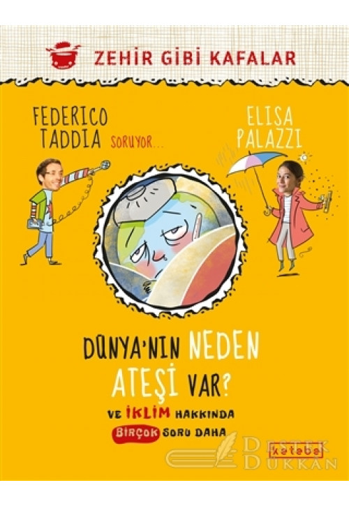 Dünya’nın Neden Ateşi Var?