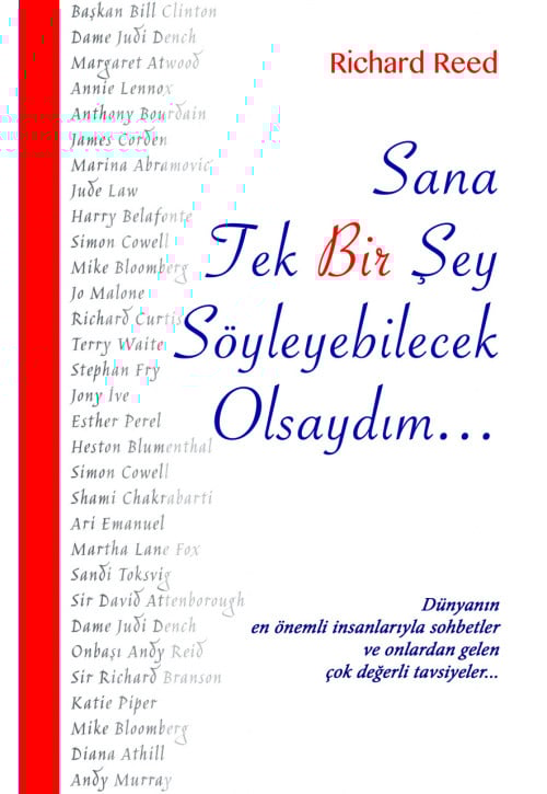 Sana Tek Bir Şey Söyleyebilecek Olsaydım