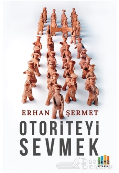 Otoriteyi Sevmek