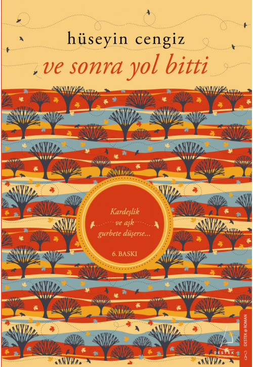 Ve Sonra Yol Bitti