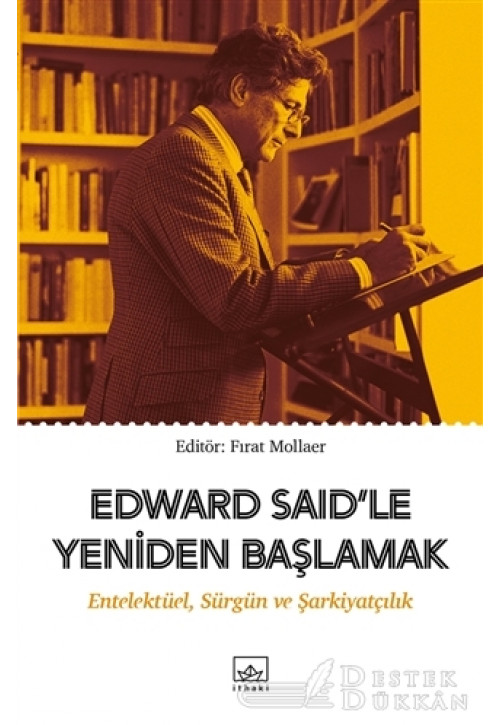 Edward Said’le Yeniden Başlamak