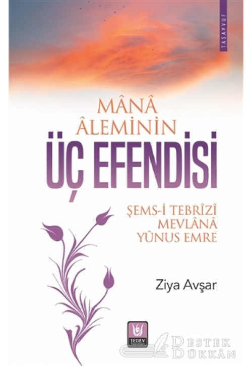 Mana Aleminin Üç Efendisi