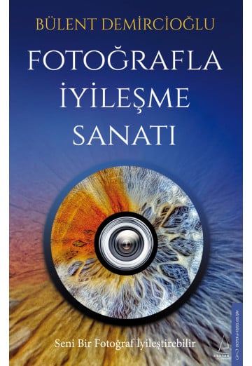 Fotoğrafla İyileşme Sanatı
