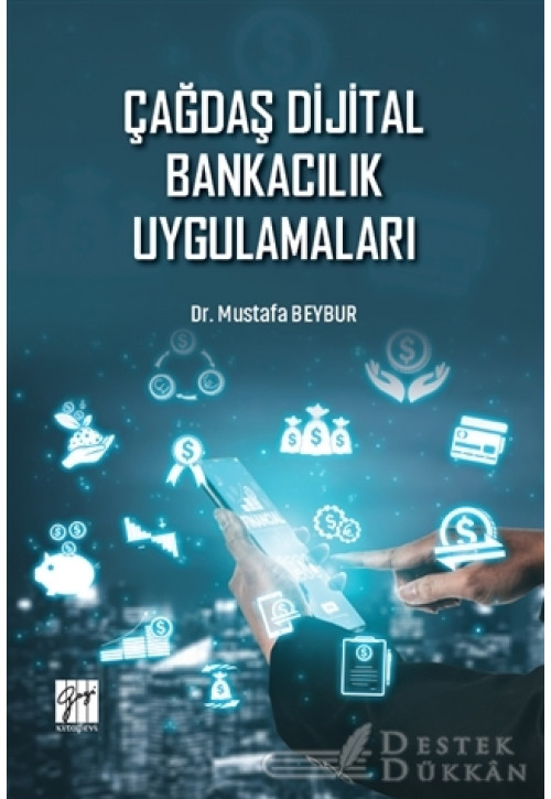 Çağdaş Dijital Bankacılık Uygulamaları