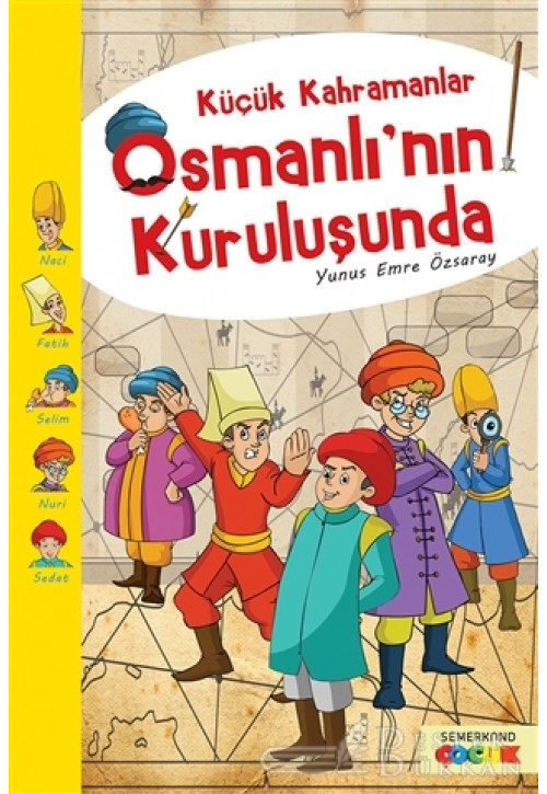 Küçük Kahramanlar Osmanlı’nın Kuruluşunda