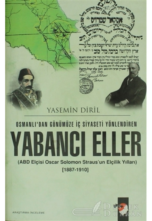 Osmanlı'dan Günümüze İç Siyaseti Yönlendiren Yabancı Eller