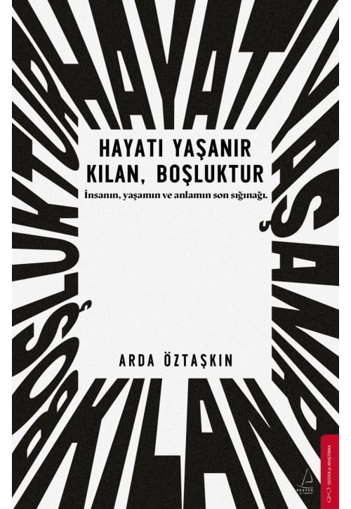 Hayatı Yaşanır Kılan Boşluktur