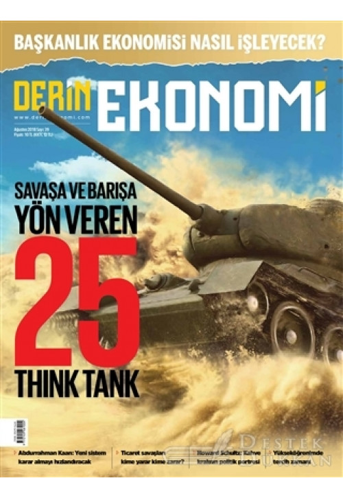 Derin Ekonomi Aylık Ekonomi Dergisi Sayı: 39 Ağustos 2018