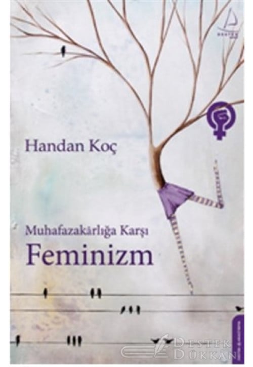 Muhafazakarlığa Karşı Feminizm