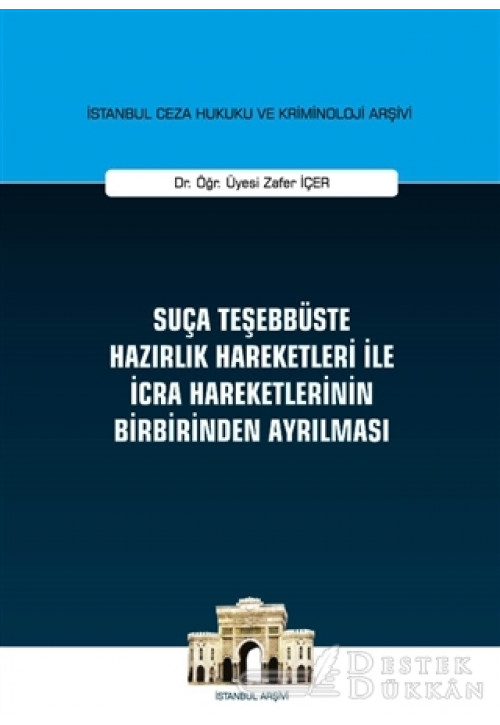 Suça Teşebbüste Hazırlık Hareketleri İle İcra Hareketlerinin Birbirinden Ayrılması