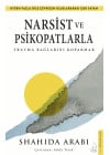 Narsist ve Psikopatlara Travma Bağlarını Koparmak